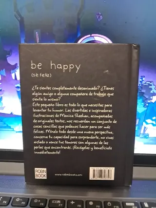 Be happy (sé feliz): Un pequeño libro que te ay...