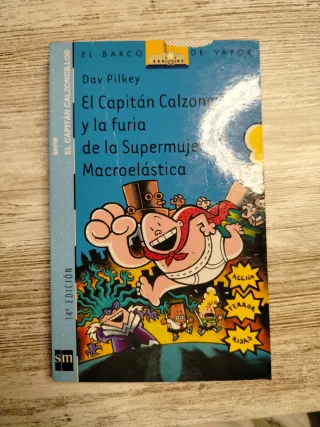 El Capitán Calzoncillos y la furia de la superm...