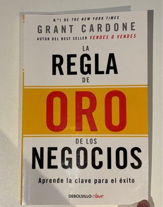 La regla de oro de los negocios.
