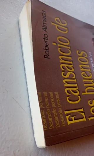 El cansancio de los buenos : la logoterapia com...