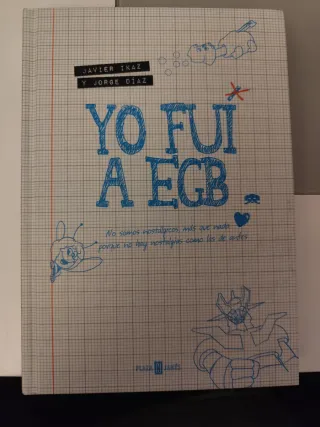 Yo fui a EGB (Spanish Edition)