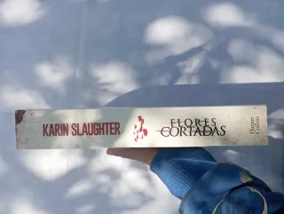 Flores cortadas Karin Slaughter thriller
