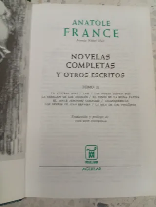 Anatole France. Novelas completas Aguilar.