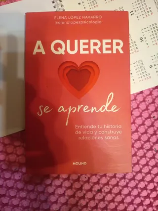 A querer se aprende: Entiende tu historia de vi...