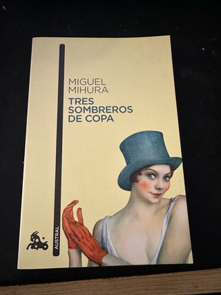 Tres sombreros de copa (Spanish Edition)