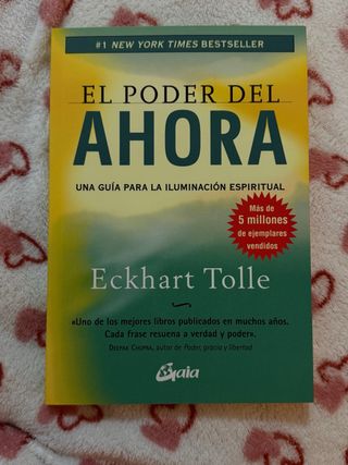 El poder del ahora: Una guía para la iluminació...