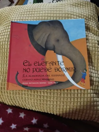 El elefante no puede dormir: (La almohada del e...
