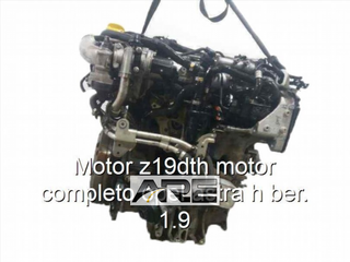 motor Z19DTH Opel Astra H 1.9 CDTI diésel