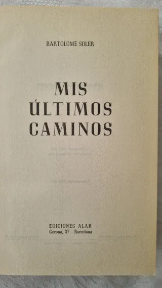 Religión. Mis últimos caminos y La cara y la cruz