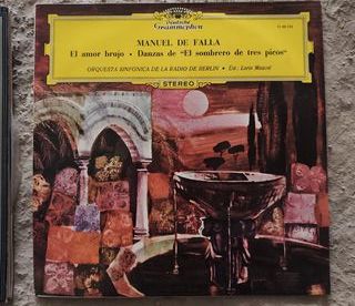 Vinilo DGG: Manuel de Falla - El amor brujo