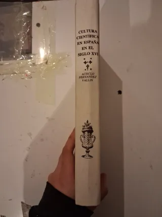 Cultura cientifica en España en el siglo XVI