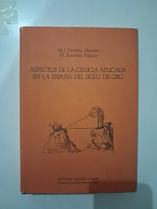 Aspectos de la ciencia aplicada en la España d...