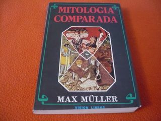 MITOLOGIA COMPARADA (MAX MULLER) HISTORIA LEYENDAS