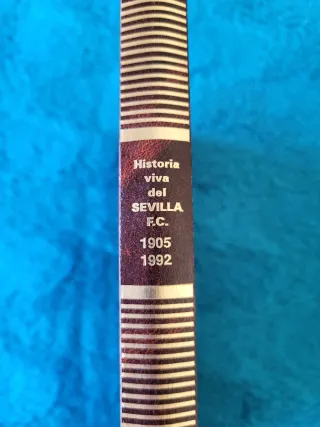 Historia viva del Sevilla F.C.
