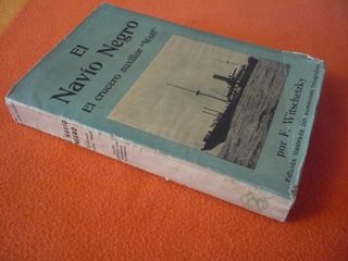 EL NAVIO NEGRO EL CRUCERO AUXILIAR WOLF GUERRA