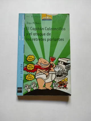 El Capitán Calzoncillos y el ataque de los retr...