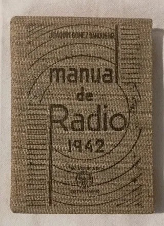 Manual de Radio J. Gómez Barquero 1942