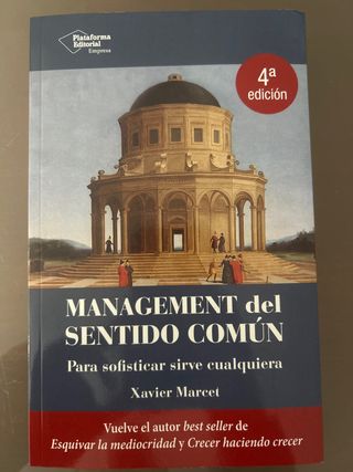 Management del sentido común: Para sofisticar s...