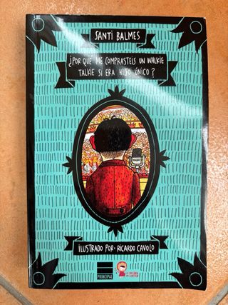 ¿por qué mecomprasteis unWalkie/T si era hijoúnico