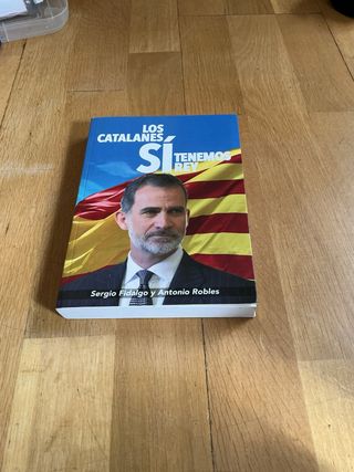 Los catalanes SÍ tenemos Rey: Felipe VI