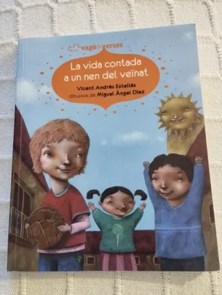 La vida contada a un nen del veïnat: Antologia ...