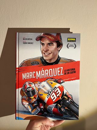 MARC MARQUEZ: LA HISTORIA DE UN SUEÑO