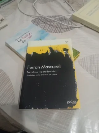 Barcelona y la modernidad La ciudad como proyec...
