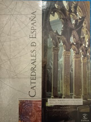 CATEDRALES de ESPAÑA El Monumento Hecho Libro