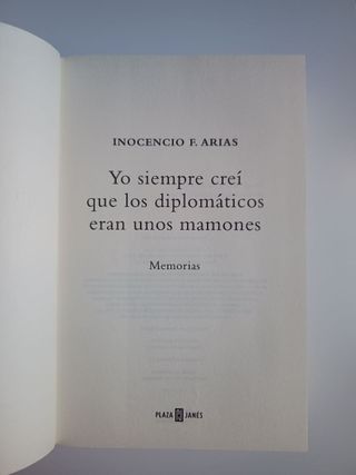 Libro memorias "Yo siempre creí que los diplomáti"