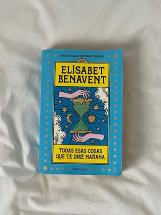 Todas esas cosas que te diré mañana