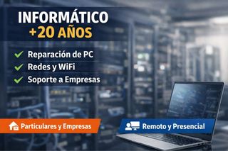 Informático +20 años | PC, Redes y Empresas