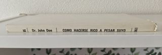 Cómo hacerse rico a pesar suyo-Dr. John Doe (1962)