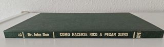 Cómo hacerse rico a pesar suyo-Dr. John Doe (1962)