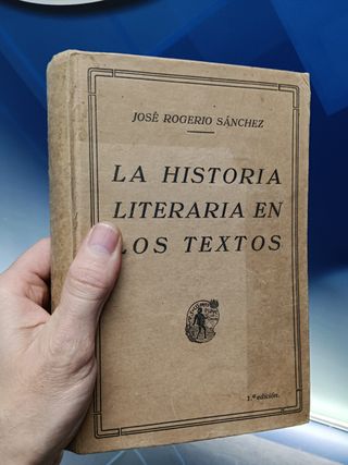 libro, La Historia Literaria en los Textos - 1933 - Primera edición - Jose Rogerio Sanch