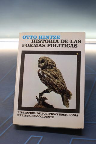 Historia de las formas políticas – Hintze. Revista de Occidente, 1968.