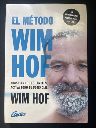 El método Wim Hof: Trasciende tus límites
