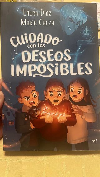 Cuidado con los deseos imposibles
