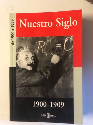 Nuestro siglo 1900-1909