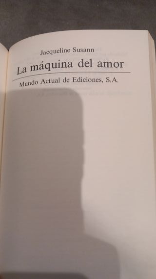 El valle de las muñecas. La máquina del amor.