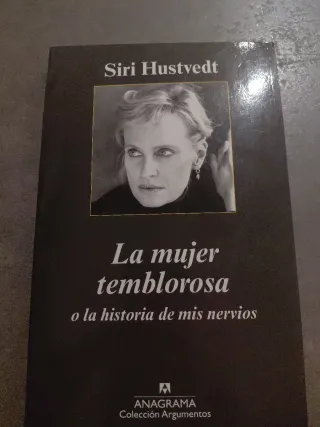 La mujer temblorosa o la historia de mis nervio...