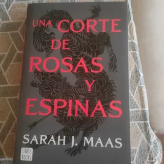 Una corte de rosas y espinas.