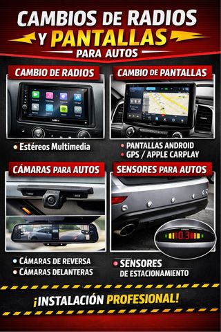 CAMBIOS DE RADIOS Y PANTALLAS' PARA AUTOS