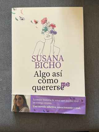 Algo así como quererme: La primera novela de Su...