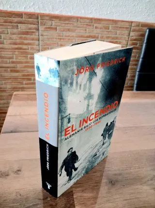 EL INCENDIO. ALEMANIA BAJO LOS BOMBARDEOS 1940-45