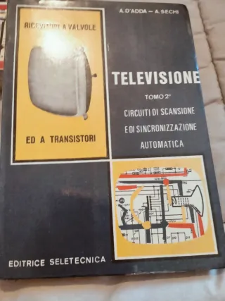 Televisione Tomo 1 e Tomo 2 A. D'Adda A. Sechi