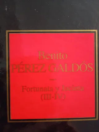 Fortunata y Jacinta I II III y IV