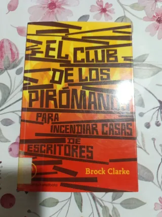 El club de los pirómanos