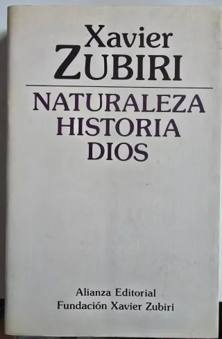 Xavier Zubiri Naturaleza Historia Dios