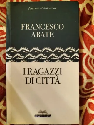 Francesco Abate-I ragazzi di città