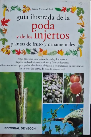 Guia ilustrada de la poda y los injertos
